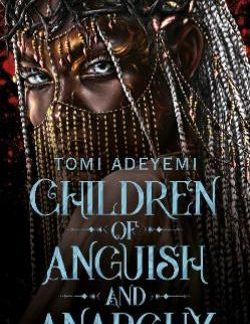 CHILDREN OF ANGUISH AND ANARCHY