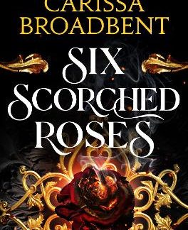 CROWNS OF NYAXIA 1.5: SIX SCORCHED ROSES PB
