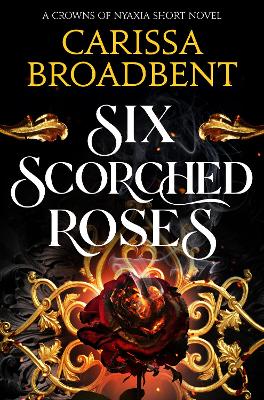 CROWNS OF NYAXIA 1.5: SIX SCORCHED ROSES PB