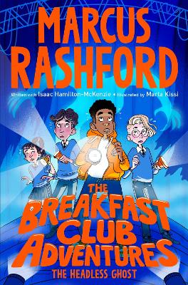 THE BREAKFAST CLUB ADVENTURES: THE HEADLESS GHOST PB