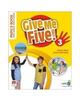 GIVE ME FIVE! 3 PUPILS BOOK (+ DIGITAL PUPIL'S BOOK + NAVIO APP)