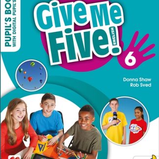 GIVE ME FIVE! 6 PUPILS BOOK (+ DIGITAL PUPIL'S BOOK + NAVIO APP)