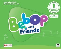 BEBOP AND FRIENDS 1 TCHR'S (+ TCHR'S APP)