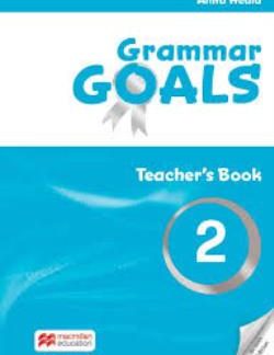 GRAMMAR GOALS 2 TCHR'S (+ ONLINE RESOURCES)