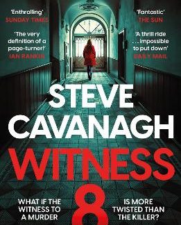 WITNESS 8 : THE NEW EDDIE FLYNN THRILLER FROM THE TOP FIVE SUNDAY TIMES BESTSELLER PB