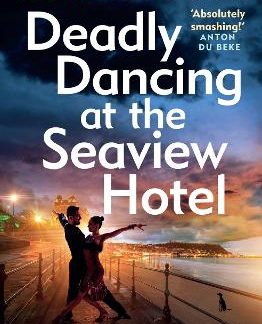 DEADLY DANCING AT THE SEAVIEW HOTEL : A HELEN DEXTER MYSTERY 4 PB