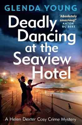 DEADLY DANCING AT THE SEAVIEW HOTEL : A HELEN DEXTER MYSTERY 4 PB