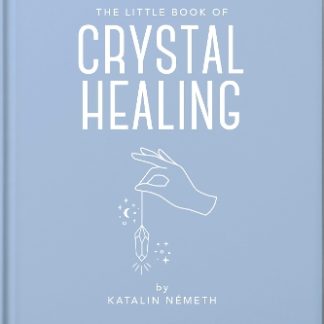 THE LITTLE BOOK OF CRYSTAL HEALING HC