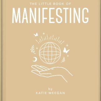 THE LITTLE BOOK OF MANIFESTING HC