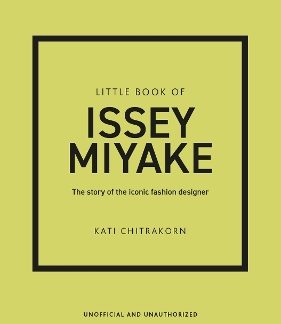 LITTLE BOOK OF ISSEY MIYAKE HC
