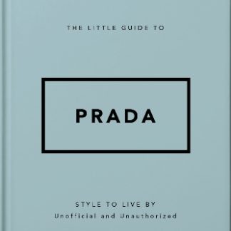 THE LITTLE GUIDE TO PRADA HC