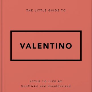 THE LITTLE GUIDE TO VALENTINO HC