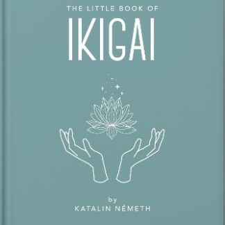THE LITTLE BOOK OF IKIGAI HC