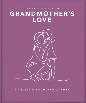 THE LITTLE BOOK OF GRANDMOTHER'S LOVE