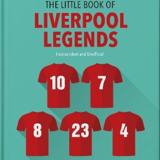 THE LITTLE BOOK OF LIVERPOOL LEGENDS