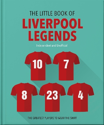 THE LITTLE BOOK OF LIVERPOOL LEGENDS