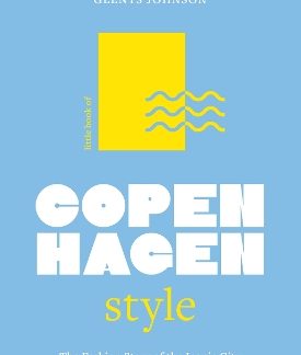 LITTLE BOOK OF COPENHAGEN STYLE HC
