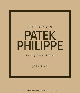 LITTLE BOOK OF PATEK PHILIPPE