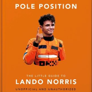 POLE POSITION: THE LITTLE GUIDE TO LANDO NORRIS