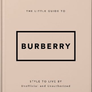 THE LITTLE GUIDE TO BURBERRY