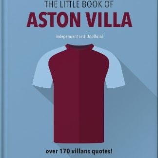 THE LITTLE BOOK OF ASTON VILLA