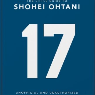 THE LITTLE GUIDE TO SHOHEI OHTANI