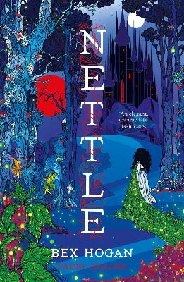 NETTLE : FAERY REALMS SERIES: THE DARKLY ENCHANTING YA FANTASY FOR FANS OF HOLLY BLACK'S THE FOLK OF PB