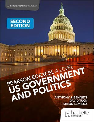 US GOVERNMENT AND POLITICS - PEARSON EDEXCEL A-LEVEL