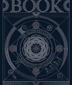 THE BOOK:THE ULTIMATE GUIDE TO REBUILDING A CIVILIZATION