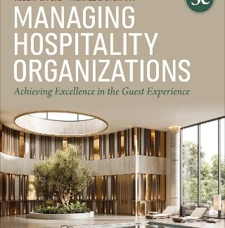 MANAGING HOSPITALITY ORGANIZATIONS : ACHIEVING EXCELLENCE IN THE GUEST EXPERIENCE