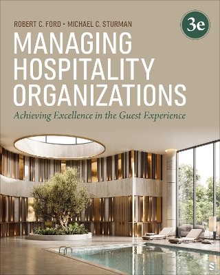 MANAGING HOSPITALITY ORGANIZATIONS : ACHIEVING EXCELLENCE IN THE GUEST EXPERIENCE