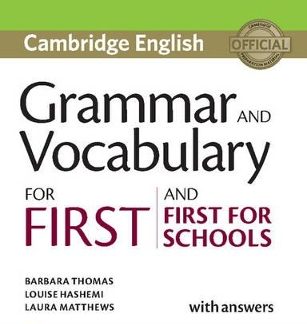CAMBRIDGE GRAMMAR & VOCABULARY FOR FIRST + FIRST FOR SCHOOLS SB ( + ON LINE AUDIO) W/A