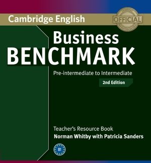 BUSINESS BENCHMARK PRE-INTERMEDIATE + INTERMEDIATE BEC + BULATS TCHR'S RESOURCE 2ND ED