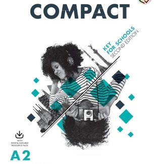 COMPACT KEY FOR SCHOOLS TCHR'S (+ DOWNLOADABLE AUDIO) (FOR REVISED EXAM FROM 2020) 2ND ED