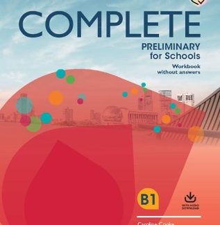 COMPLETE PRELIMINARY FOR SCHOOLS SB PACK (+ONLINE PRACTICE & WB WITHOUT ANSWERS) (FOR THE REVISED EXAM FROM 2020)