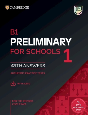 CAMBRIDGE ENGLISH PRELIMINARY FOR SCHOOLS 1 SELF STUDY PACK (+ DOWNLOADABLE AUDIO) (FOR REVISED EXAMS FROM 2020)