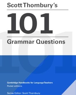 SCOTT THORNBURY'S 101 GRAMMAR QUESTIONS