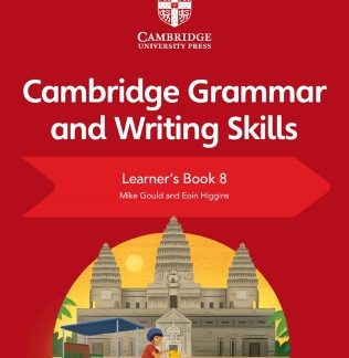 CAMBRIDGE GRAMMAR AND WRITING SKILLS LEARNERS BOOK 8