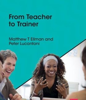 CAMBRIDGE PROFESSIONAL LEARNING: FROM TEACHER TO TRAINER