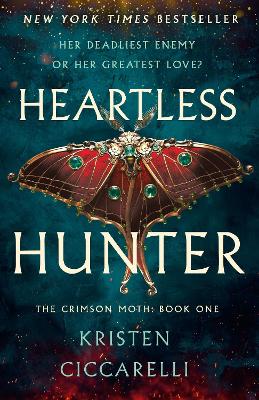 HEARTLESS HUNTER : THE CRIMSON MOTH: BOOK 1