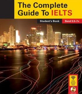 THE COMPLETE GUIDE TO IELTS 5.5 - 7+ SB (+ DVD-ROM + ACCESS CODE)