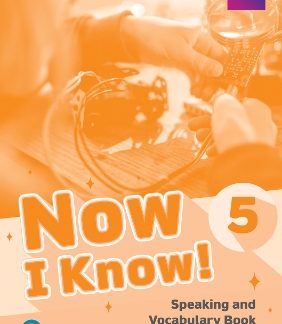 NOW I KNOW 5 SPEAKING & VOCABULARY BOOK