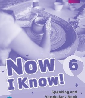 NOW I KNOW 6 SPEAKING & VOCABULARY BOOK