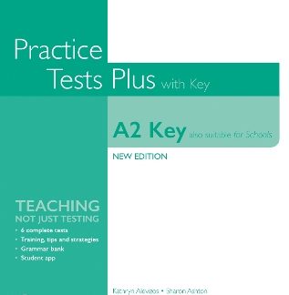 KEY PRACTICE TEST PLUS (ALSO SUITABLE FOR SCHOOLS) FOR 2020 EXAMS SB WITH KEY