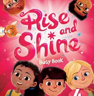 RISE AND SHINE 4 BUSY BOOK