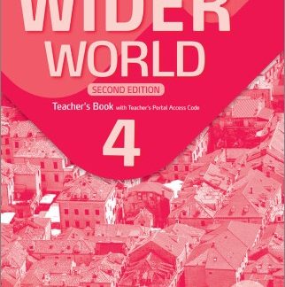WIDER WORLD 4 TCHR'S (+ TCHR'S PORTAL ACCESS CODE) 2ND ED