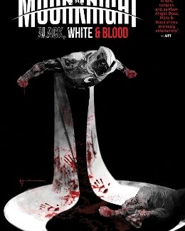 MOON KNIGHT: BLACK, WHITE & BLOOD    PB