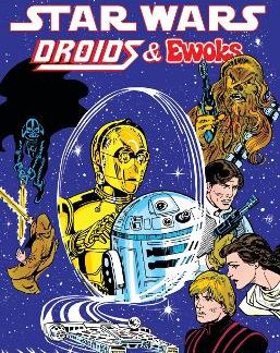 STAR WARS LEGENDS EPIC COLLECTION: THE ORIGINAL MARVEL YEARS - DROIDS & EWOKS