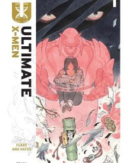 ULTIMATE X-MEN BY PEACH MOMOKO VOL. 1: FEARS AND HATES