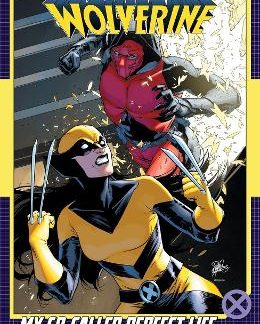 LAURA KINNEY: WOLVERINE VOL. 2 - MY SO-CALLED PERFECT LIFE